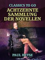 Achtzehnte Sammlung der Novellen