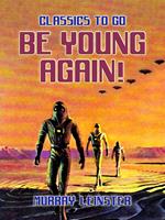 Be Young Again!