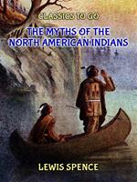 The Myths of the North American Indians