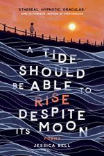 A Tide Should Be Able to Rise Despite Its Moon