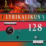 Lyrikalikus 128