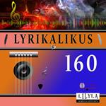 Lyrikalikus 160