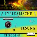 Lyrikalische Lesung Episode 49