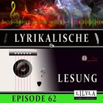 Lyrikalische Lesung Episode 62