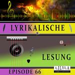 Lyrikalische Lesung Episode 66