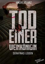 Tod einer Weinkönigin - Serafinas Leiden