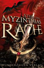 Myzinthias Rache