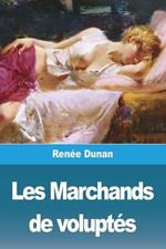 Les Marchands de voluptes