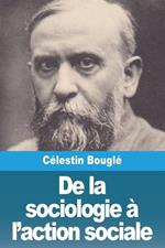 De la sociologie à l'action sociale