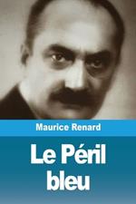 Le Péril bleu