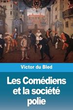 Les Comédiens et la société polie