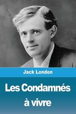 Les Condamn?s ? vivre