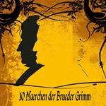 10 Märchen der Brüder Grimm