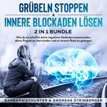 Grübeln stoppen & innere Blockaden lösen 2 in 1 Bundle