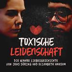 Toxische Leidenschaft