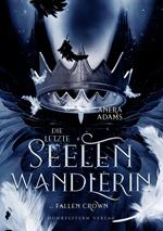 Die letzte Seelenwandlerin Fallen Crown