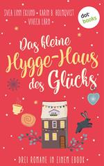 Das kleine Hygge-Haus des Glücks