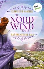 Die Nordwind-Saga – Das brennende Haus