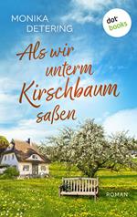 Als wir unterm Kirschbaum saßen - oder: Ich bin Hermann