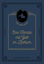 Eine Familie mit Gott im Zentrum