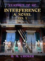 Interference A Novel, Vol 3 (of 3)