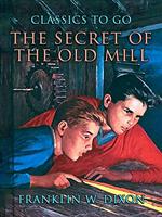 The Secret Of The Old Mill