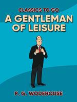 A Gentleman of Leisure