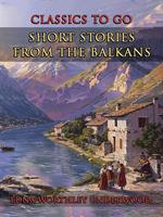 Short Stories From The Balkans