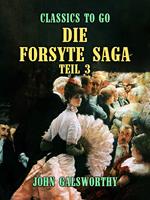 Die Forsyte Saga Teil 3