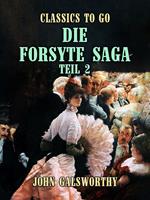 Die Forsyte Saga Teil 2