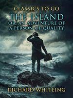 The Island, Or, An Adventure Of A Person Of Quality