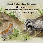 Naterra - Die Geschichte von Fuchs und Dachs