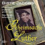 Geheimsache Luther