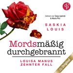 Mordsmäßig durchgebrannt - Louisa Manu-Reihe, Band 10 (Ungekürzt)