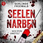 Seelennarben - Nick Stein ermittelt-Reihe, Band 1 (Ungekürzt)