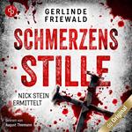 Schmerzensstille - Nick Stein ermittelt-Reihe, Band 2 (Ungekürzt)