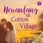 Neuanfang in Cotton Village, Band (Ungekürzt)