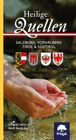 Heilige Quellen Salzburg, Vorarlberg, Tirol & Südtirol