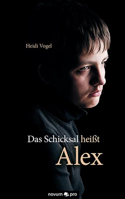 Das Schicksal heißt Alex