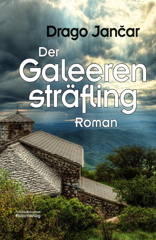 Der Galeerensträfling