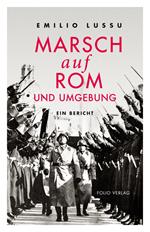 Marsch auf Rom und Umgebung