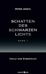 Schatten des schwarzen Lichts (Band 1)