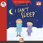  I can't sleep. Level A. The thinking train. Registrazione in inglese britannico. Con e-zone kids. Con espansione online