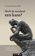 Heeft de mensheid een kans?