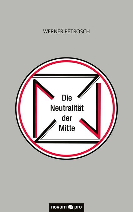 Die Neutralität der Mitte