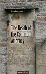 The Death of the Common Attorney