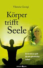 Körper trifft Seele