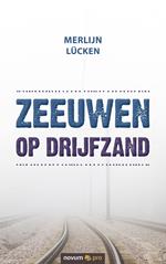 Zeeuwen op drijfzand