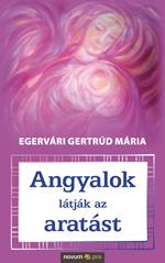 Angyalok látják az aratást