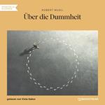 Über die Dummheit (Ungekürzt)